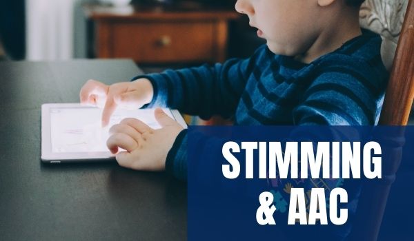 Stimming and AAC