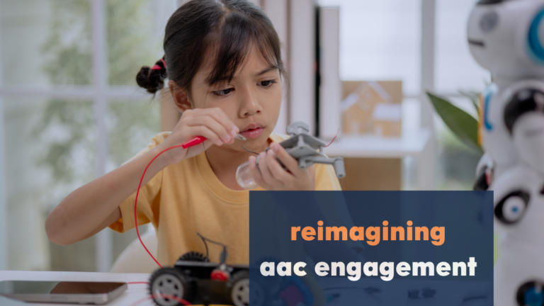 Rethinking AAC Engagement in Schools